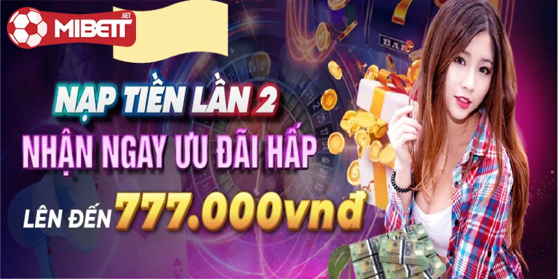 Hướng dẫn nạp tiền 2 Uu-dai-nap-tien-Mibet