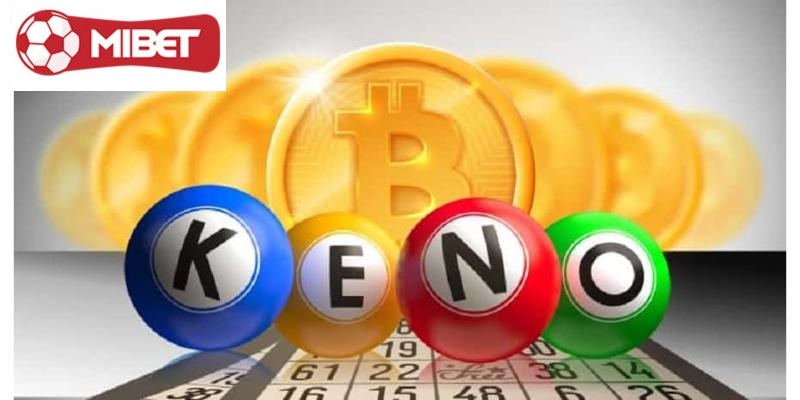 Bật mí bí quyết chơi Keno dễ ăn tiền nhất tại Mibet 5 meo-danh-keno-chinh-xac
