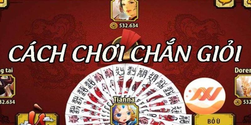 Phổ biến luật chơi và quy định trong game bài chắn 2 cach-choi-chan-gioi-dung-luat